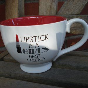 LIPSTICK IS A GIRL'S BEST FRIEND Cup = 10 Strawberry Street